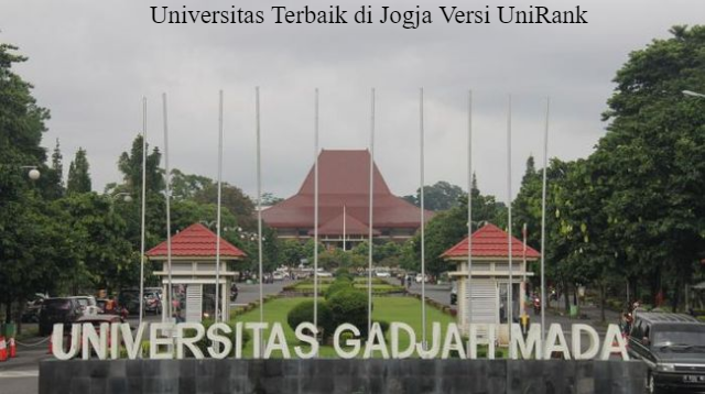 10 Daftar Universitas Terbaik di Jogja Versi UniRank 2022